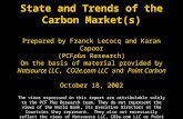 State and Trends of the Carbon Market(s) Prepared by Franck Lecocq and Karan Capoor (PCFplus Research) On the basis of material provided by Natsource LLC,