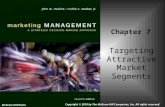Targeting Attractive Market Segments Chapter 7 McGraw-Hill/Irwin Copyright © 2010 by The McGraw-Hill Companies, Inc. All rights reserved.