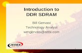 1 Introduction to DDR SDRAM Bill Gervasi Technology Analyst wmgervasi@attbi.com.