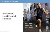 Chapter 8 Lecture © 2014 Pearson Education, Inc. Nutrition, Health, and Fitness.