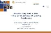 1 Measuring the Law: The Economics of Doing Business Timothy Fisher and Mark Melatos Economics University of Sydney.