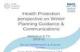 Health Protection perspective on Winter Planning Guidance & Communications Norovirus & Flu 2010-11 Drs Jim McMenamin & Evonne Curran Consultant Epidemiologist.