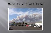 Through a PowerPoint presentation participants will have a broad understanding of the Nevada fire situation during August, 2006 thereby beginning the.