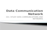 331: STUDY DATA COMMUNICATIONS AND NETWORKS. 1. Discuss computer networks (5 hrs) 2. Discuss data communications (15 hrs)