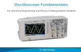Oscilloscope Fundamentals For Electrical Engineering and Physics Undergraduate Students.