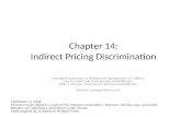 Chapter 14: Indirect Pricing Discrimination Managerial Economics: A Problem Solving Appraoch (2 nd Edition) Luke M. Froeb, luke.froeb@owen.vanderbilt.edu.