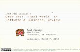 INFM 700: Session 7 Grab Bag: Real World IA Software & Business, Review Paul Jacobs The iSchool University of Maryland Wednesday, March 7, 2012 This work.