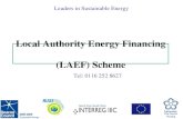 Tel: 0116 252 8627 Leaders in Sustainable Energy Local Authority Energy Financing (LAEF) Scheme.