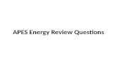 APES Energy Review Questions. What are the two types of mechanical energy Potential and kinetic energy.