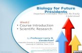 Biology for Future Presidents Important Concepts That Can Be Easily Understood Unless noted, the course materials are licensed under Creative Commons Attribution-