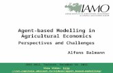 Agent-based Modelling in Agricultural Economics Perspectives and Challenges Alfons Balmann JRSS 2012, Toulouse, December 14, 2012 View Video: //ut-capitole.ubicast.tv/videos/agent_based-model