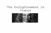 The Enlightenment in France. Voltaire 2 Voltaire challenges the Chevalier de Rohan-Chabot to a duel. 3.