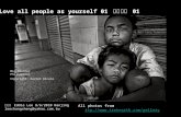 Love all people as yourself 01 01 All photos from ttp://// Big brother Philippines Copyright: Xavier.