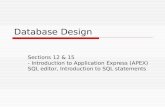 Database Design Sections 12 & 15 - Introduction to Application Express (APEX) SQL editor, Introduction to SQL statements.