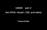 LIS650part 2 the HTML, CSS, and tables Thomas Krichel.