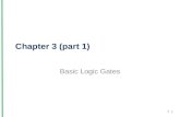 Chapter 3 (part 1) Basic Logic Gates 1 1. Introduction Logic gates are the basic building blocks for forming digital electronic circuitry. A logic gate.