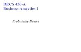 Probability Basics DECS 430-A Business Analytics I.