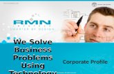 We Solve Business Problems Using Technology Corporate Profile We Solve Business Problems Using Technology.