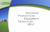Personal Protective Equipment Selection 2012. Disclaimers 4/11/20122 This material was produced under a grant (SH22284SH1) from the Occupational Safety.