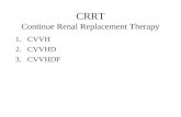 CRRT Continue Renal Replacement Therapy 1.CVVH 2.CVVHD 3.CVVHDF.
