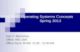 CGS 3763 Operating Systems Concepts Spring 2013 Dan C. Marinescu Office: HEC 304 Office hours: M-Wd 11:30 - 12:30 AM.