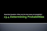 Essential Question: What are the two types of probability?