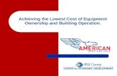 Achieving the Lowest Cost of Equipment Ownership and Building Operation.