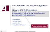 1 Introduction to Complex Systems: How to think like nature 1998-2007. The Aerospace Corporation. All Rights Reserved. Emergence: whats right and whats.