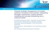 Towards strategic management of complex systemic innovation environments: Integrating foresight, assessment, system dynamic modelling and societal embedding.