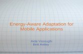 Energy-Aware Adaptation for Mobile Applications Aida Vosoughi Britt Antley.