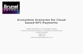 Ecosystem Scenarios for Cloud- based NFC Payments Pardis Pourghomi and George Ghinea School of Information Systems, Computing and Mathematics Brunel University.