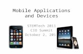 Mobile Applications and Devices STEMTech 2011 CIO Summit October 2, 2011.