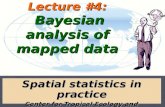 Lecture #4: Bayesian analysis of mapped data Spatial statistics in practice Center for Tropical Ecology and Biodiversity, Tunghai University & Fushan Botanical.