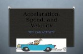Accelaration, Speed, and Velocity TOY CAR ACTIVITY.