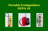 Portable Extinguishers NFPA 10. Terminal Objective The Firefighter I candidate shall correctly identify in writing the classifications of fire as they.