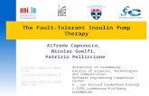 The Fault-Tolerant Insulin Pump Therapy Alfredo Capozucca, Nicolas Guelfi, Patrizio Pelliccione University of Luxembourg Faculty of Sciences, Technologies.