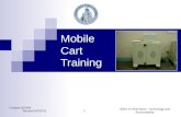 Created 3/23/06 Revised 6/2/2010 Office of Information, Technology and Accountability 1 Mobile Cart Training.