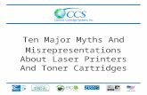 Ten Major Myths And Misrepresentations About Laser Printers And Toner Cartridges.