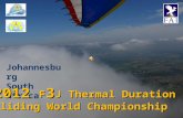 Johannesburg South Africa 2012 F 3 J Thermal Duration Gliding World Championship.