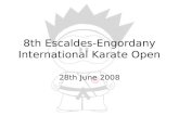 8th Escaldes-Engordany International Karate Open 28th June 2008.