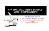 47 th NATIONAL INTER-SCHOOLS JUDO CHAMPIONSHIPS 15 th March 2013 2 nd Sub-Committee Meeting @ 2:30pm 2 nd Teachers-in-charge Meeting @ 3:30pm HOUGANG SECONDARY.