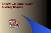 Chapter 18: Money Supply & Money Demand. Federal Reserve System, FED The central bank of the U.S. Independent decision making unit with regional banks.