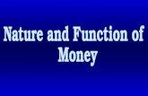 Content 1.Barter System 2. Functions of Money 3. Properties of Money 4. Types of Money.