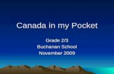 Canada in my Pocket Grade 2/3 Buchanan School November 2009.