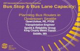 2007 Intermodal Operations Planning Workshop Bus Stop & Bus Lane Capacity: Planning Bus Routes in Downtown Seattle Owen Kehoe, PE, PTOE Transportation.