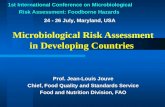 Microbiological Risk Assessment in Developing Countries Prof. Jean-Louis Jouve Chief, Food Quality and Standards Service Food and Nutrition Division, FAO.