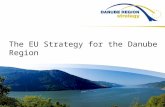 The EU Strategy for the Danube Region. The EU Strategy for the Danube Region – EUSDR The Region Why a macro-regional strategy? What is it about? How does.