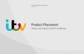 Product Placement History and Impact on UK TV Audiences ITV Commercial Research Presentation 1.0 14.01.2013.
