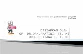 DISIAPKAN OLEH PROF. DR.DRH.PRATIWI, TS. MS DRH.ROSITAWATI, I. MP 02/05/2012 PTS-RST-PKH-5-6-2014 1.