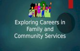 Exploring Careers in Family and Community Services.